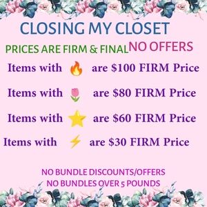 Closing My Closet All Prices Are Firm & Final